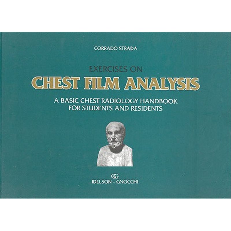 Exercises on chest film analysis. A basic chest radiology handbook for students and residents